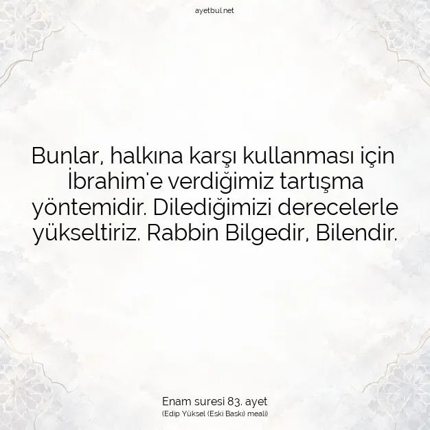 Ayetbul | Kuran Mealleri | Quran | Enam suresi 83. ayet