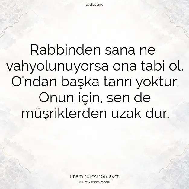 Ayetbul | Kuran Mealleri | Quran | Enam suresi 106. ayet