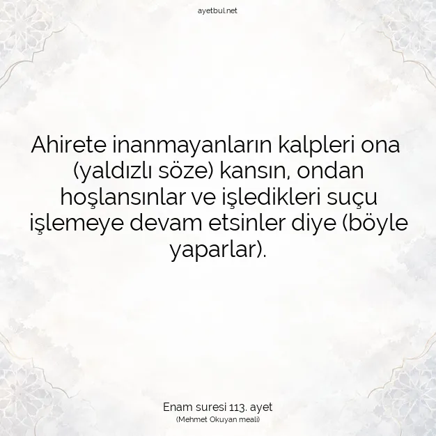 Ayetbul | Kuran Mealleri | Quran | Enam suresi 113. ayet