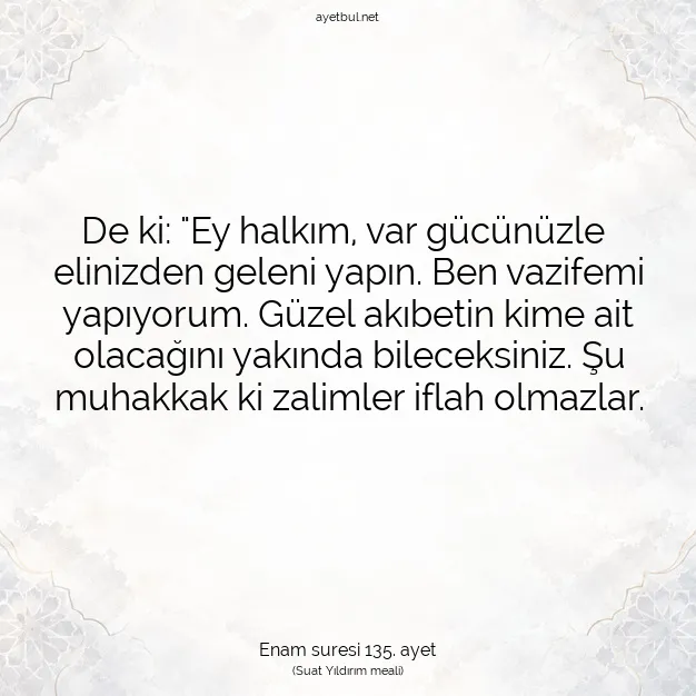 Ayetbul | Kuran Mealleri | Quran | Enam suresi 135. ayet