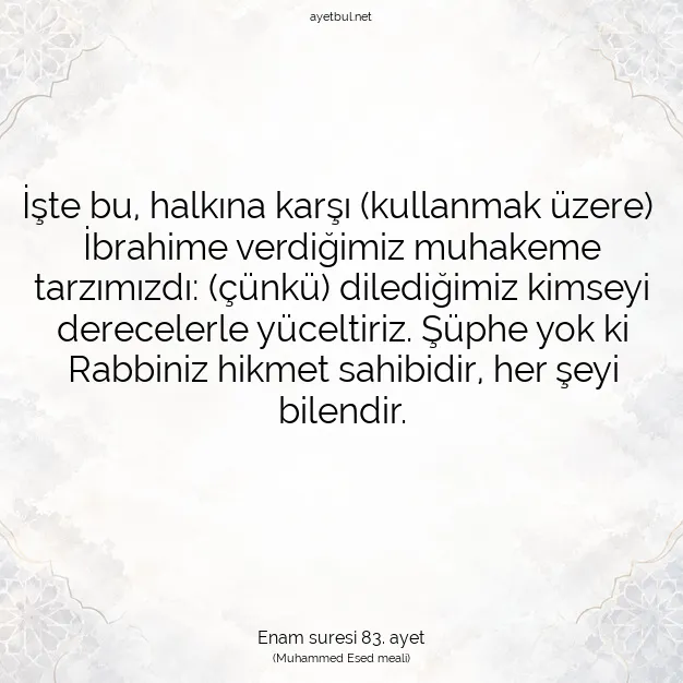 Ayetbul | Kuran Mealleri | Quran | Enam suresi 83. ayet