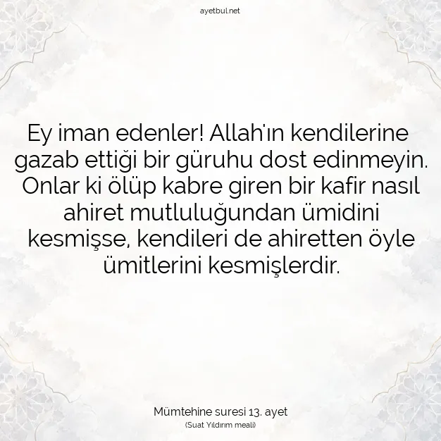 Ayetbul | Kuran Mealleri | Quran | Mümtehine suresi 13. ayet