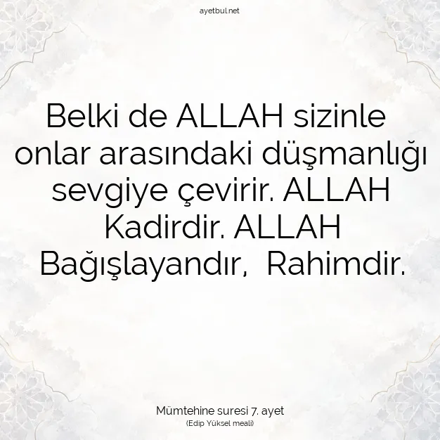 Ayetbul | Kuran Mealleri | Quran | Mümtehine suresi 7. ayet