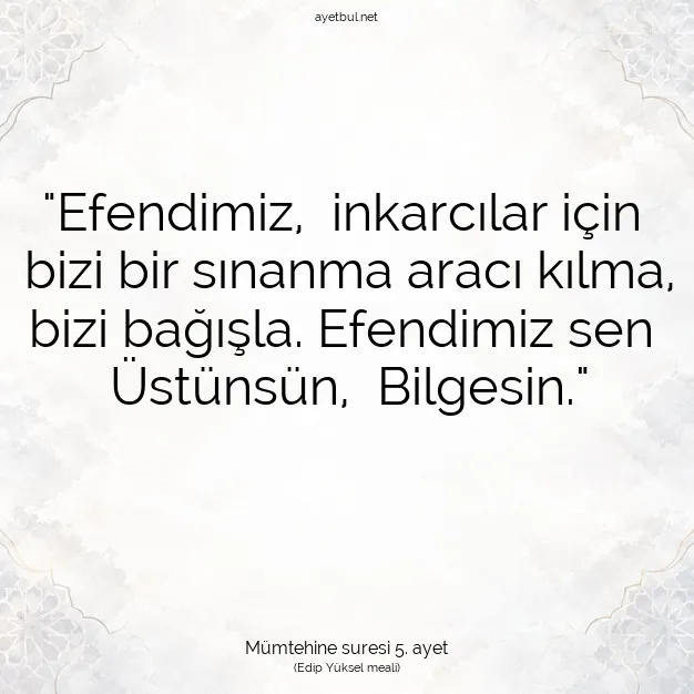 Ayetbul | Kuran Mealleri | Quran | Mümtehine suresi 5. ayet
