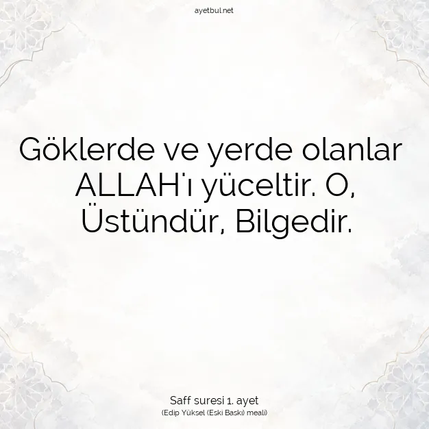 Ayetbul | Kuran Mealleri | Quran | Saff suresi 1. ayet
