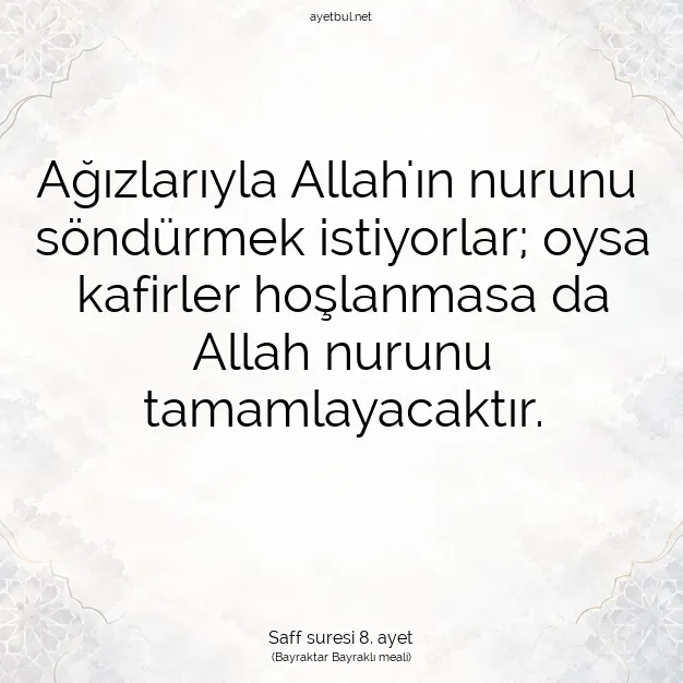 Ayetbul | Kuran Mealleri | Quran | Saff suresi 8. ayet
