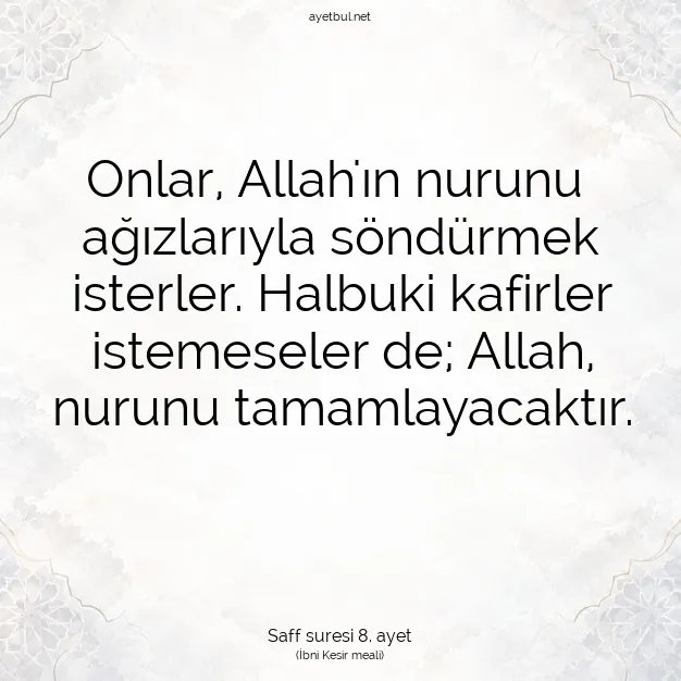 Ayetbul | Kuran Mealleri | Quran | Saff suresi 8. ayet