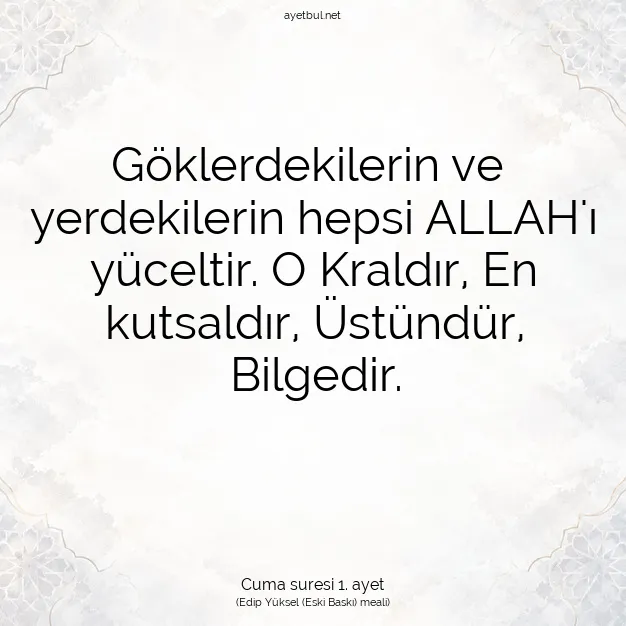Ayetbul | Kuran Mealleri | Quran | Cuma suresi 1. ayet