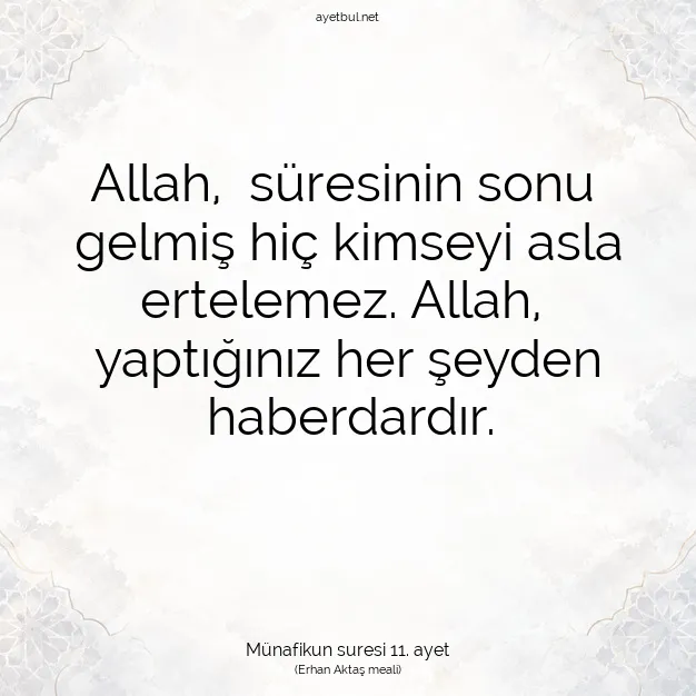 Ayetbul | Kuran Mealleri | Quran | Münafikun suresi 11. ayet