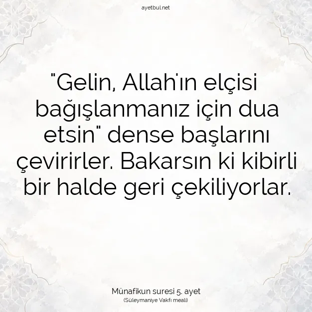 Ayetbul | Kuran Mealleri | Quran | Münafikun suresi 5. ayet