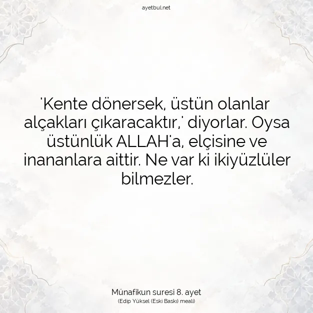Ayetbul | Kuran Mealleri | Quran | Münafikun suresi 8. ayet