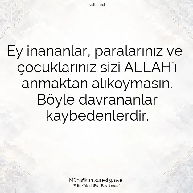 Ayetbul | Kuran Mealleri | Quran | Münafikun suresi 9. ayet