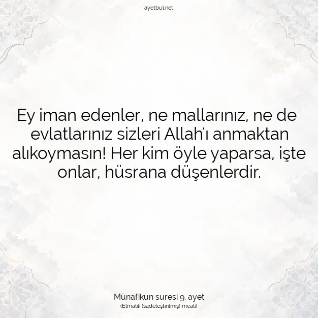 Ayetbul | Kuran Mealleri | Quran | Münafikun suresi 9. ayet