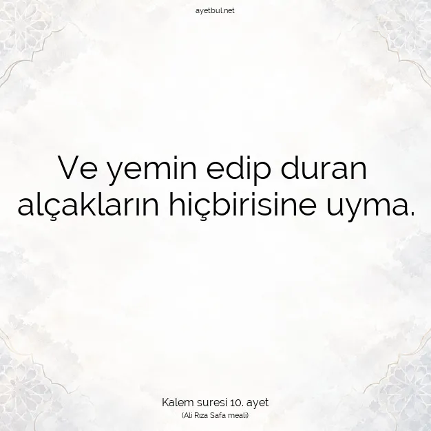 Ayetbul | Kuran Mealleri | Quran | Kalem suresi 10. ayet
