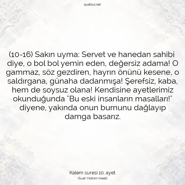 Ayetbul | Kuran Mealleri | Quran | Kalem suresi 10. ayet