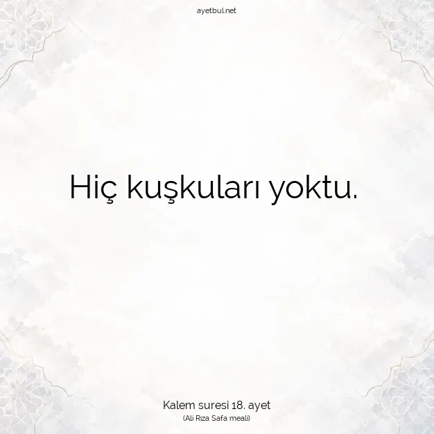 Ayetbul | Kuran Mealleri | Quran | Kalem suresi 18. ayet