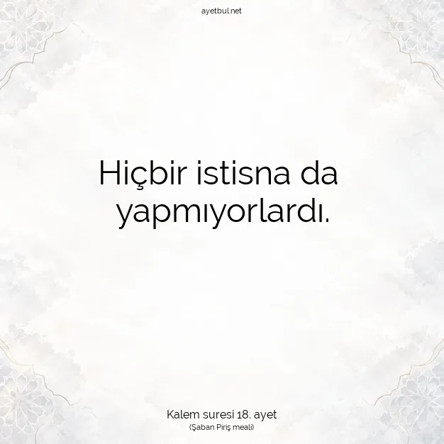 Ayetbul | Kuran Mealleri | Quran | Kalem suresi 18. ayet