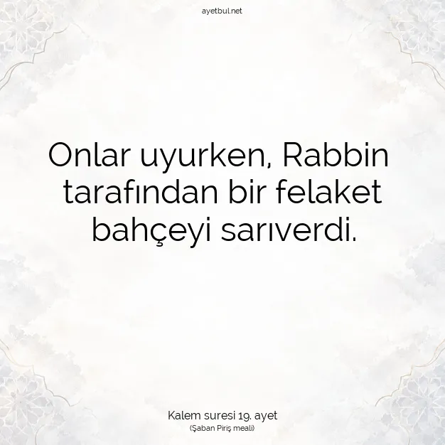 Ayetbul | Kuran Mealleri | Quran | Kalem suresi 19. ayet