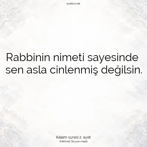 Ayetbul | Kuran Mealleri | Quran | Kalem suresi 2. ayet