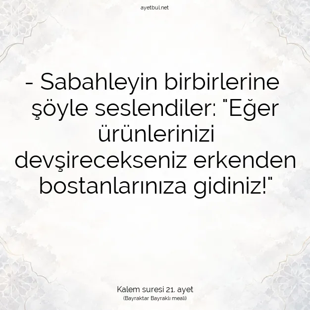 Ayetbul | Kuran Mealleri | Quran | Kalem suresi 21. ayet