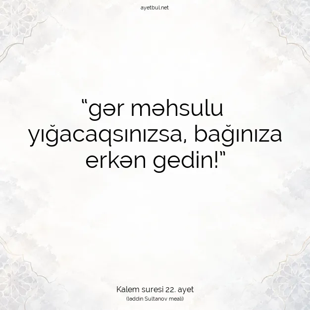Ayetbul | Kuran Mealleri | Quran | Kalem suresi 22. ayet