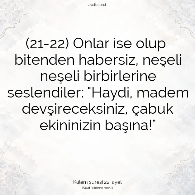Ayetbul | Kuran Mealleri | Quran | Kalem suresi 22. ayet