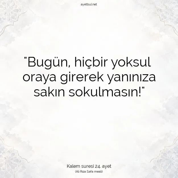 Ayetbul | Kuran Mealleri | Quran | Kalem suresi 24. ayet