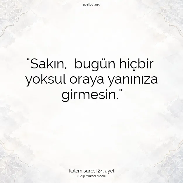 Ayetbul | Kuran Mealleri | Quran | Kalem suresi 24. ayet