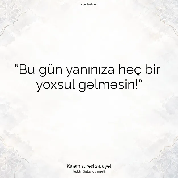 Ayetbul | Kuran Mealleri | Quran | Kalem suresi 24. ayet