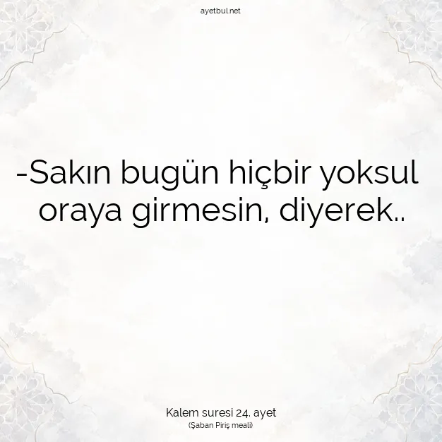 Ayetbul | Kuran Mealleri | Quran | Kalem suresi 24. ayet