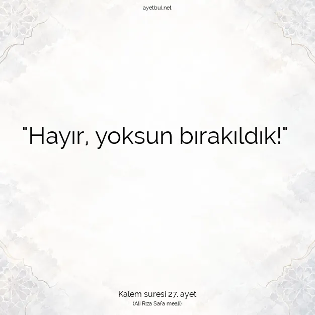 Ayetbul | Kuran Mealleri | Quran | Kalem suresi 27. ayet