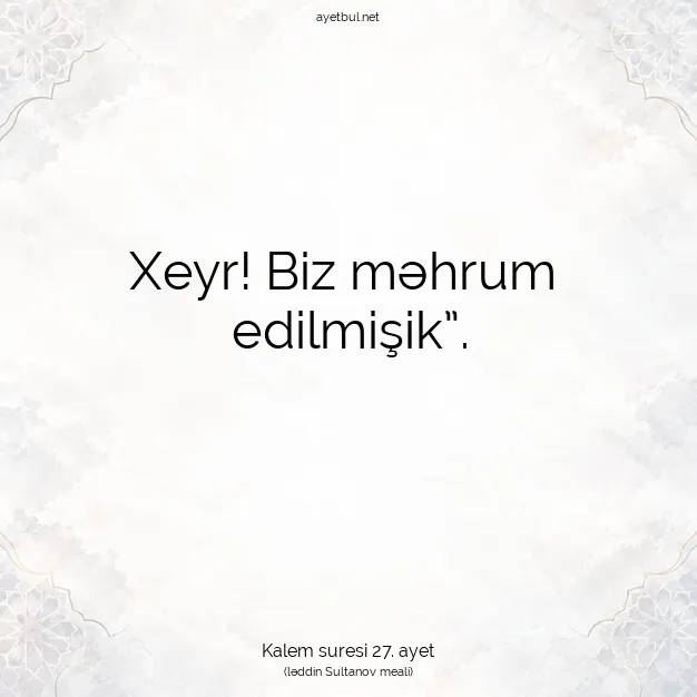 Ayetbul | Kuran Mealleri | Quran | Kalem suresi 27. ayet