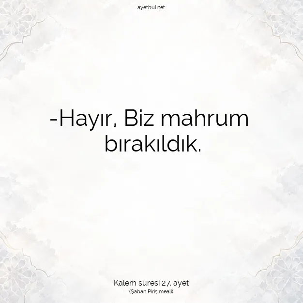 Ayetbul | Kuran Mealleri | Quran | Kalem suresi 27. ayet