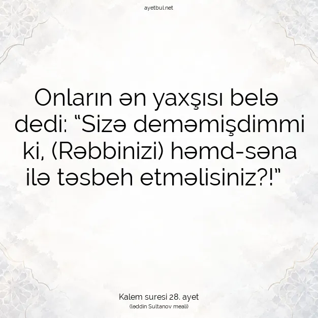 Ayetbul | Kuran Mealleri | Quran | Kalem suresi 28. ayet