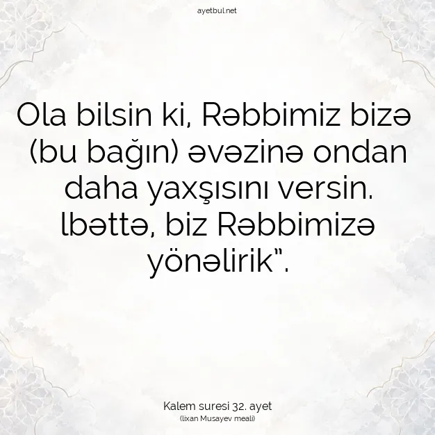 Ayetbul | Kuran Mealleri | Quran | Kalem suresi 32. ayet
