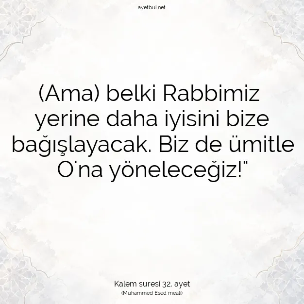 Ayetbul | Kuran Mealleri | Quran | Kalem suresi 32. ayet