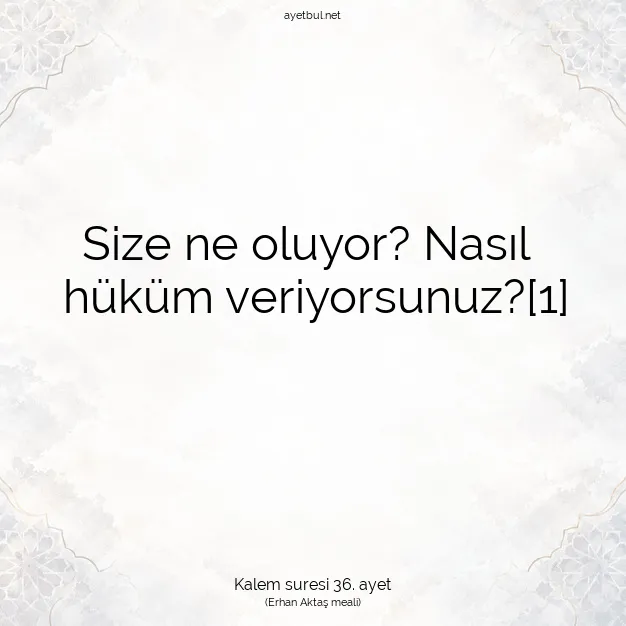 Ayetbul | Kuran Mealleri | Quran | Kalem suresi 36. ayet
