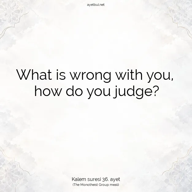 Ayetbul | Kuran Mealleri | Quran | Kalem suresi 36. ayet
