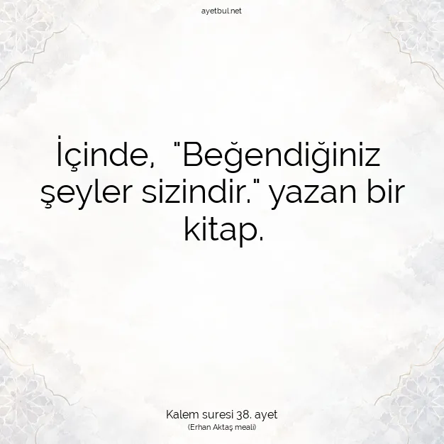 Ayetbul | Kuran Mealleri | Quran | Kalem suresi 38. ayet