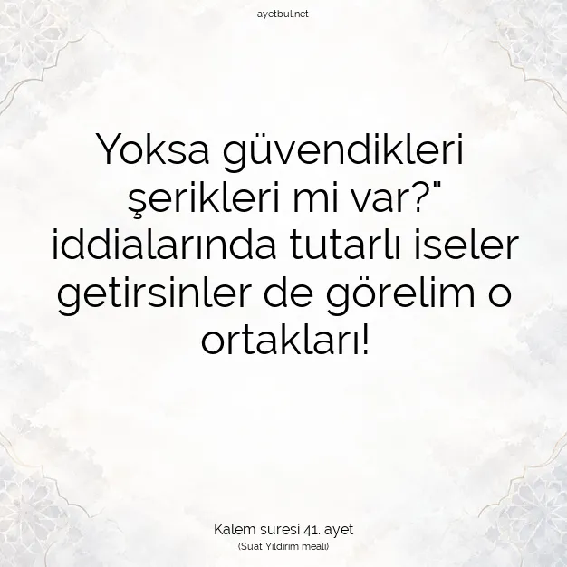 Ayetbul | Kuran Mealleri | Quran | Kalem suresi 41. ayet