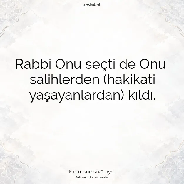 Ayetbul | Kuran Mealleri | Quran | Kalem suresi 50. ayet