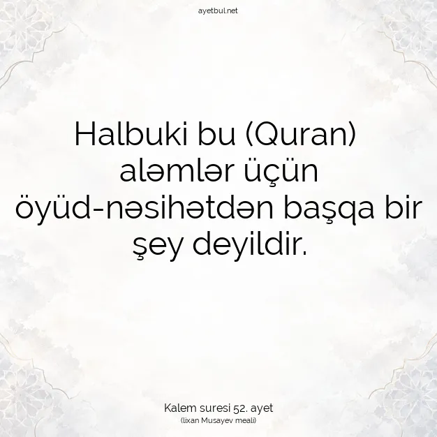 Ayetbul | Kuran Mealleri | Quran | Kalem suresi 52. ayet