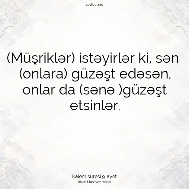 Ayetbul | Kuran Mealleri | Quran | Kalem suresi 9. ayet