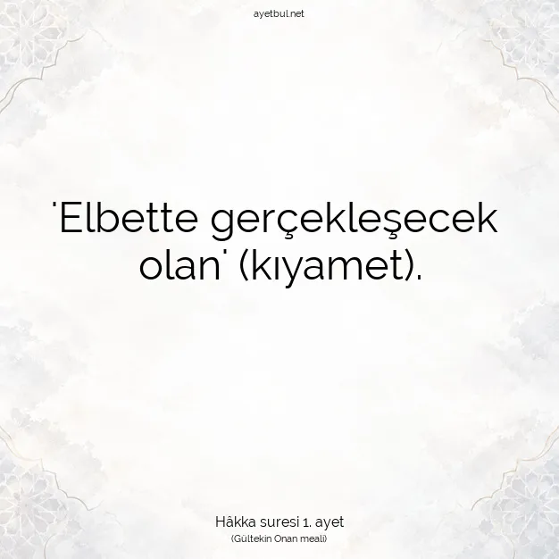 Ayetbul | Kuran Mealleri | Quran | Hâkka suresi 1. ayet