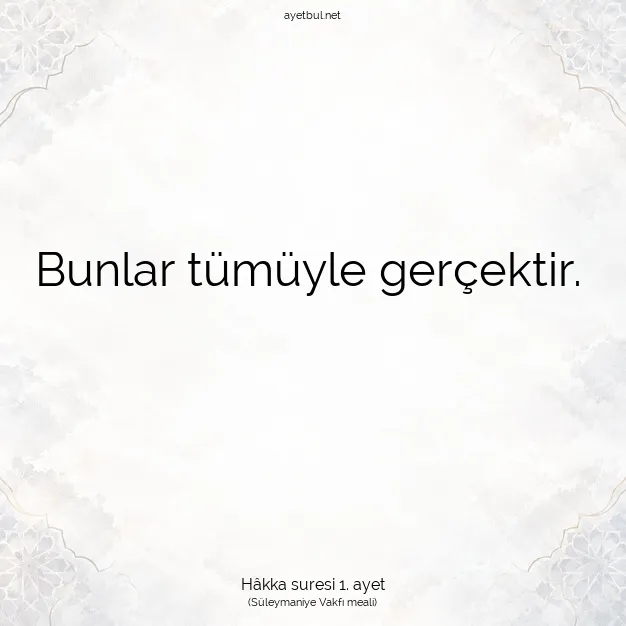 Ayetbul | Kuran Mealleri | Quran | Hâkka suresi 1. ayet