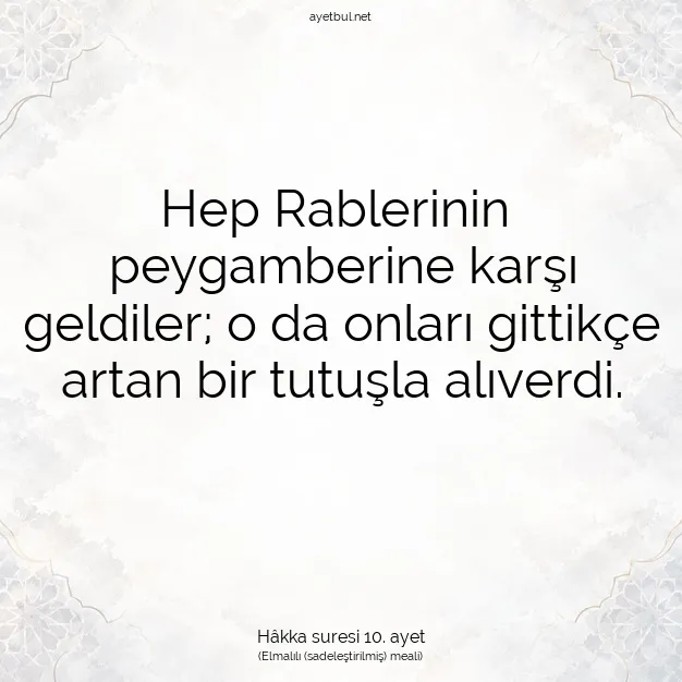 Ayetbul | Kuran Mealleri | Quran | Hâkka suresi 10. ayet