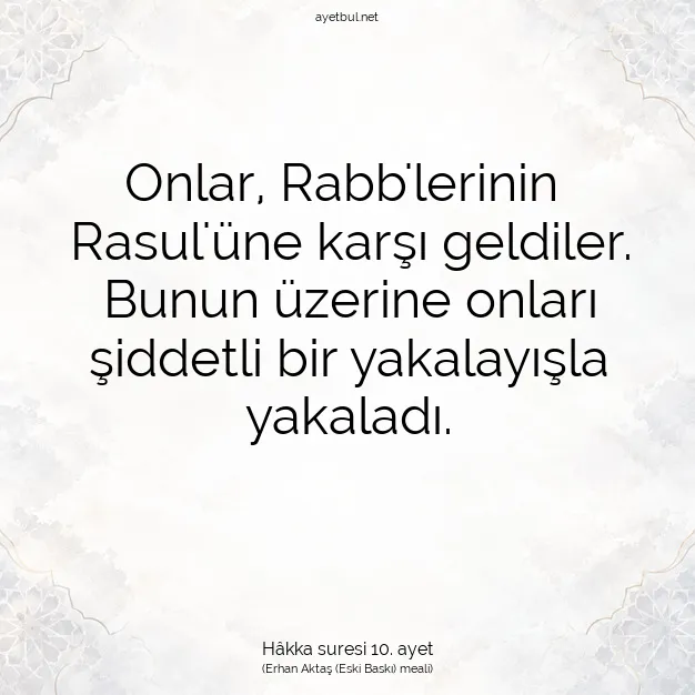 Ayetbul | Kuran Mealleri | Quran | Hâkka suresi 10. ayet