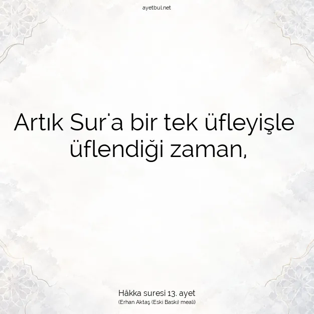 Ayetbul | Kuran Mealleri | Quran | Hâkka suresi 13. ayet