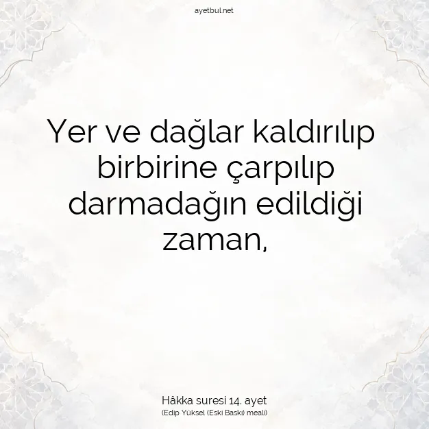 Ayetbul | Kuran Mealleri | Quran | Hâkka suresi 14. ayet