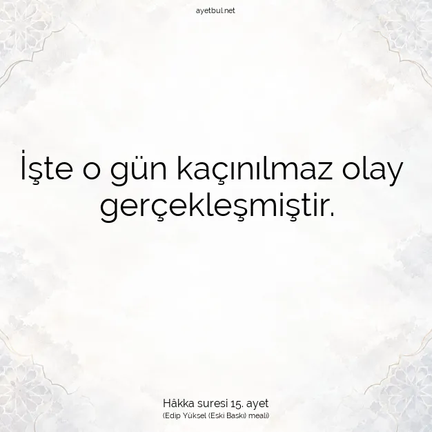Ayetbul | Kuran Mealleri | Quran | Hâkka suresi 15. ayet